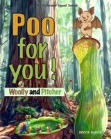 Poo for you!: Woolly and Pitcher (The Symbiosis Squad Series) B0F6BJQ77K Book Cover