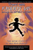 The Adventures of Johnny Vic Through the Metals of Time 0741423154 Book Cover