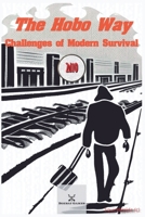 The Hobo Way - Challenges of Modern Survival B0C1TN9FLB Book Cover