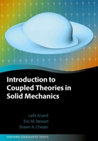 Introduction to Coupled Theories in Solid Mechanics (Oxford Graduate Texts) 0198986211 Book Cover