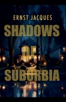 Shadows Of Suburbia B0HC6FPCFY Book Cover