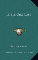 Little Girl Lost 1162802928 Book Cover