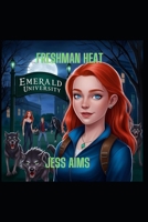 Freshman Heat (Sex Savagery Fur & Fangs) B0F2Z6NHVX Book Cover