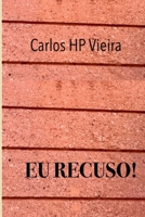 Eu Recuso! (Portuguese Edition) 6553925488 Book Cover