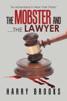 The Mobster and …the Lawyer 1669843483 Book Cover