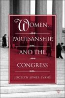 Women, Partisanship, and the Congress 1403966621 Book Cover