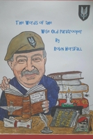 The Words of the Wise Old Paratrooper. 197329981X Book Cover