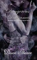 Dangerous Dalliances 1482787636 Book Cover