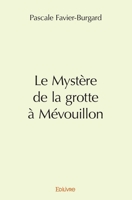 Le Mystère de la grotte à Mévouillon (French Edition) 2414296186 Book Cover