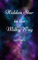 Hidden Star in the Milky Way B0DQFN1C2B Book Cover