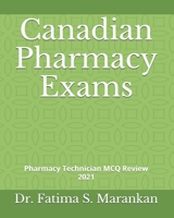 Canadian Pharmacy Exams: Pharmacy Technician MCQ Review 2021 B08DDNB659 Book Cover