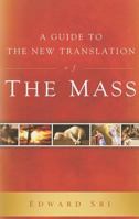 A Guide to the New Translation of the Mass 193594004X Book Cover