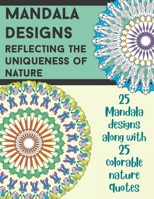 Mandala Designs: Reflecting the Uniqueness of Nature B0BMWD2VZD Book Cover