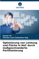 Optimierung von Leistung und Fläche in NoC durch maßgeschneiderte Partitionierung (German Edition) 6208818664 Book Cover