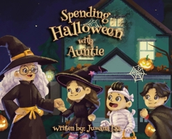 Spending Halloween With Auntie B0FQLS6FRK Book Cover