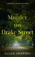 Murder on Drake Street (A Maddie Landon Mystery) 1644566818 Book Cover