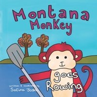 Montana Monkey goes rowing (Montana Monkey and Friends) B0FR4YF1CJ Book Cover