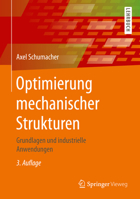 Optimierung Mechanischer Strukturen : Grundlagen und Industrielle Anwendungen 3662603276 Book Cover