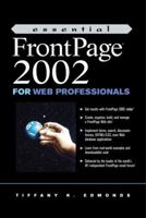 Essential FrontPage 2002 for Web Professionals 013093254X Book Cover