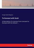 To Kumassi with Scott 3337011101 Book Cover