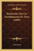 Recherches Sur Les Tremblements De Terre (1890) 1160243190 Book Cover