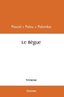 Le Bègue (French Edition) 2414579498 Book Cover