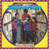 Librarian (Gorman, Jacqueline Laks, People in My Community.) 0836833104 Book Cover