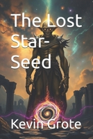 The Lost Star-Seed (The Oakhaven Keepers) B0GGYW7FXR Book Cover