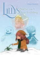 Lillys Suche nach dem Frühling - Ein Fantasy Abenteuer für Leseanfänger 338415147X Book Cover
