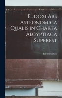 Eudoxi Ars Astronomica Qualis in Charta Aegyptiaca Superest 1018087680 Book Cover