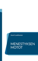 Menestyksen motot: Päälliköille ja johtajille 9528061133 Book Cover