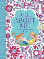 All About Me: My Thoughts, My Style, My Life 1449491162 Book Cover