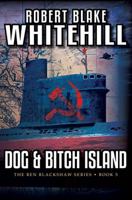 Dog & Bitch Island (Ben Blackshaw) 1948046024 Book Cover