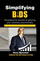 Simplifying Bids: Revealing the secrets of growing your business exponentially 9355933509 Book Cover