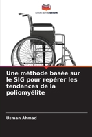 Une méthode basée sur le SIG pour repérer les tendances de la poliomyélite (French Edition) 6209705545 Book Cover