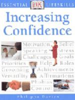 Increasing Confidence (Essential Lifeskills) 0751348945 Book Cover