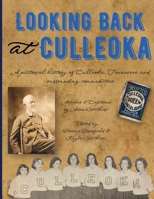 Looking Back at Culleoka: A pictorial history of Culleoka, Tennessee and surrounding communities B0DQFMR7JJ Book Cover