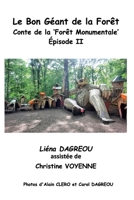Le Bon Géant de la Forêt: Conte de la Forêt Monumentale II (French Edition) B0FD4Z8S2C Book Cover