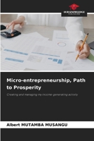 Micro-entrepreneurship, Path to Prosperity 6209759572 Book Cover
