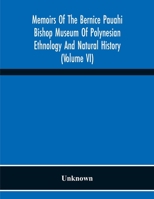 Memoirs Of The Bernice Pauahi Bishop Museum Of Polynesian Ethnology And Natural History 9354217672 Book Cover