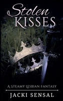 Stolen Kisses (The Princess & Her Thief) B0F92PGXF6 Book Cover