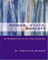 Power, State, and Society: An Introduction to Poltical Sociology 0072853808 Book Cover