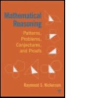 Mathematical Reasoning: Patterns, Problems, Conjectures, and Proofs 1848728271 Book Cover