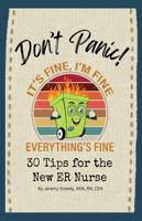 Don't Panic!: 30 Tips for the New ER Nurse B0DY6GNMDN Book Cover