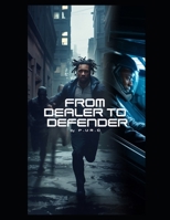 From Dealer To Defender B0FLF9G5H6 Book Cover