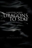 Dragons to Slay 1436323886 Book Cover