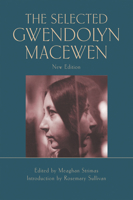 The Selected Gwendolyn MacEwen: New Edition 1550969811 Book Cover