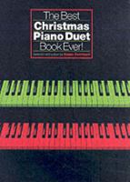 The Best Christmas Piano Duet Book Ever Pfduet 1844496015 Book Cover