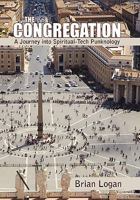 The Congregation: A Journey Into Spiritual-Tech Punknology 1450296270 Book Cover