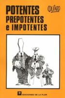 Potentes, prepotentes e impotentes 9505156677 Book Cover